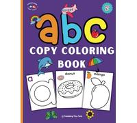 abc Copy Coloring Book: Bold and Simple Copy Coloring Book