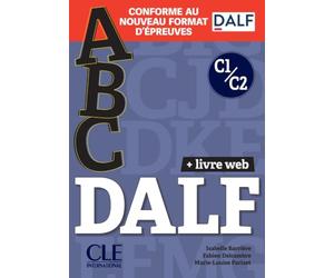 abc DALF - Buch + Audio-CD + Online-Übungen: 2ème édition. Livre + livre web + corrigés