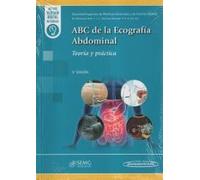 ABC de la Ecografía Abdominal: Teoría y práctica