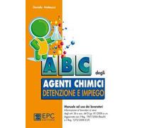 ABC degli agenti chimici. Detenzione e impiego