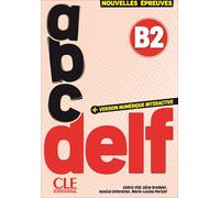 ABC DELF B2 - Livre + Version numérique interactive + corriges - CLE