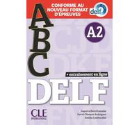 ABC DELF. Conforme au nouveau format d'épreuves. A2. Per le Scuole superiori. Con CD-Audio: Livre A2 + CD + Entrainement en ligne - nouvelle format 2020