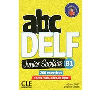 ABC DELF Junior scolaire - Niveau B1 - Livre + DVD + Livre-web - 2ème édition [Lingua francese]: Livre de l'eleve B1 + DVD + Livre-web