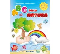 Abc della natura. Ediz. a colori. Con CD-Audio