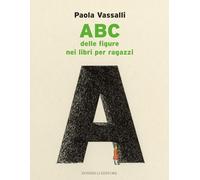 ABC delle figure nei libri per ragazzi. Ediz. a colori