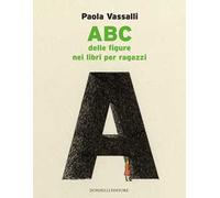 ABC delle figure nei libri per ragazzi. Ediz. a colori