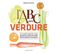 Abc delle verdure - 2024 - Gribaudo (Sapori e fantasia)
