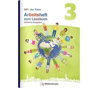 ABC der Tiere 3 Neubearbeitung - Arbeitsheft zum Lesebuch silbierte Ausgabe
