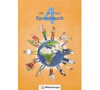 ABC der Tiere 4 - Sprachbuch: Dieser Artikel ersetzt den Artikel mit der Bestell-Nr. 4405-91 (ISBN: 978-3-619-44591-2)