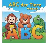 ABC der Tiere - Das Malbuch für kleine Entdecker!