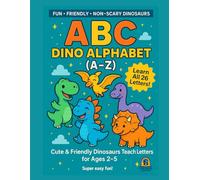 ABC Dino Alphabet (A-Z): Cute & Friendly Dinosaurs Teach Letters for Ages 2-5