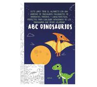 ABC DINOSAURIOS PARA COLOREAR: COLOREA Y APRENDE