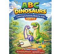 ABC Dinosaurs: Coloring & Activity Book for Kids Ages 4-8