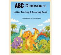 ABC Dinosaurs: Letter Tracing & Coloring Book