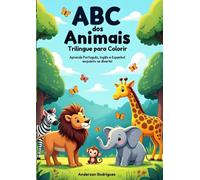 ABC DOS ANIMAIS: TRILINGUE PARA COLORIR