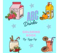 ABC Drinks: Cute & Cozy Alphabet Coloring Book