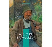 ABC du travailleur: Un guide pratique pour comprendre l'économie sociale
