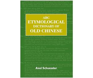 ABC Etymological Dictionary of Old Chinese: 10