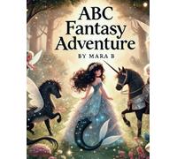 ABC Fantasy Adventure: Creature ABC