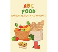 ABC Food: Coloring, Tracing & Fun Activities