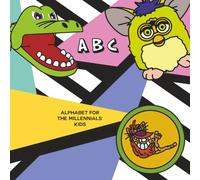 ABC FOR THE MILLENNIALS’ KIDS: A nostalgic A to Z of 90s toys, made for today’s little ones