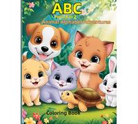 ABC From A to Z Animal Alphabet Adventures Coloring Book: Large Letters with Adorable Animals