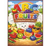 ABC Fruit Coloring: A fun and simple coloring book for early learners