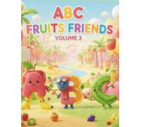 ABC Fruit Friends : A Bold & Easy Alphabet Coloring Book for Toddlers: My First Alphabet Fruit Friends Learn your ABC With Delicious Fruit Friends