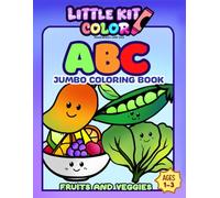 ABC Fruits and Vegetables Jumbo Coloring Book: Coloring Book For Ages 1-3