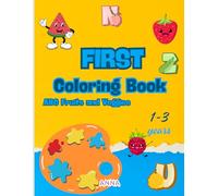 ABC Fruits and Veggies: A Coloring Adventure for Kids: A fun coloring book for ages 1-3, teaching letters through fruits and vegetables.
