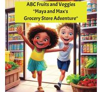 ABC Fruits and Veggies "Maya and Max's Grocery Store Adventure"
