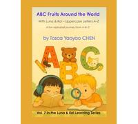 ABC Fruits Around the World: With Luna & Kai - Uppercase Letters A-Z