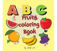 ABC Fruits Coloring Book: For kids And adults