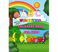 ABC Fruits Coloring Book for Kids : With color illustrations for kid: High-Quality Paper for Bright, Kid-Friendly Colors | A Fun Alphabet Journey with ... Preschoolers Learning Letters | 8.5 x 11 Inch