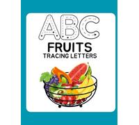 ABC Fruits Tracing Letters: Learn the Alphabet & Fruit Names with Tracing Fun