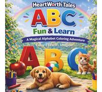 ABC Fun And Learn: A Magical Alphabet Coloring Adventure