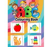 ABC Fun Colouring Book: Learn Alphabet With Joyful Colouring | For Toddlers and Pre-schoolers | Kids Ages 3-5