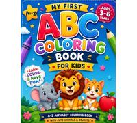 ABC Fun Time: My First Alphabet Coloring Book for Kids Ages 3-6: A-Z Alphabet Coloring Book with Cute Animals, Objects & Big Easy Pictures for Toddlers and Preschoolers