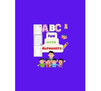 ABC Fun with Alphabets: Handwriting Practice Workbook for Kids - Learn to Write Letters with Fun Illustrations & Traceable Guides
