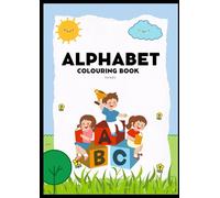 "ABC Fun with Colors!" Learn the alphabet the fun way-by coloring! Perfect for little learners aged 2 to 6 years.: "Perfect for Toddlers and ... Learn, and Explore the Alphabet from A to Z"