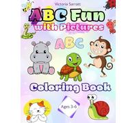ABC Fun with Pictures: A Fun and Easy Alphabet Coloring Book for Toddlers and Preschoolers