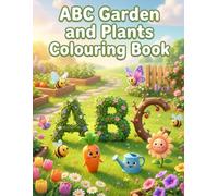 ABC Garden and Plants: Colouring Book
