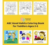 ABC Good Habits Coloring Book for Toddlers Ages 2-5: Fun Alphabet Activity Book with Tracing, Rhymes & Checklists to Build Healthy Routines