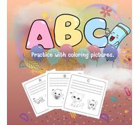 ABC Handwriting practice with coloring pictures: Letters to practice writing with cute illustrations for coloring