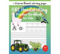 ABC Handwriting Practice Workbook For Kids | Ideal for Kindergarten, 1st, 2nd, 3rd and 4th Grade | Farm Edition: Learn to Trace Alphabet Letters and Numbers 1-10 | + 50 farm-themed coloring pages