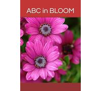 ABC in Bloom: Flowers for every letter