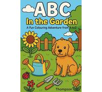 ABC In the Garden: A Fun Colouring Adventure from A to Z