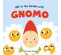 ABC in the Garden with Gnomo