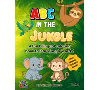 ABC In the Jungle: A fun bilingual coloring book to learn jungle words