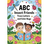 ABC Insect Friends - Trace Letters and Color Bugs: Fun Activities for Early Learners